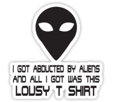 aliens, survived, lousy t-shirt, survival, trials, suffering, overcoming, Christian, endurance